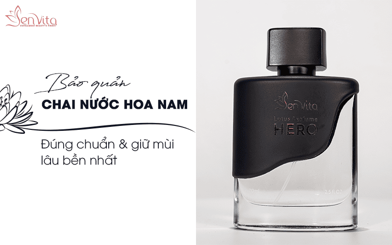 Bảo quản chai nước hoa nam