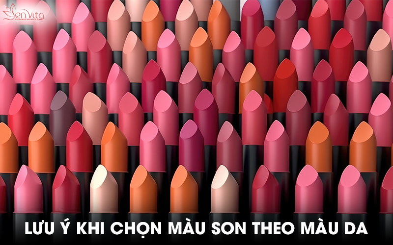 Lưu ý khi chọn màu son theo màu da