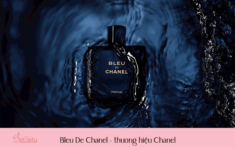 Bleu De Chanel - thương hiệu Chanel