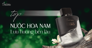 Top 10 chai nước hoa nam thơm lâu "Nịnh Mũi" nhất hiện nay